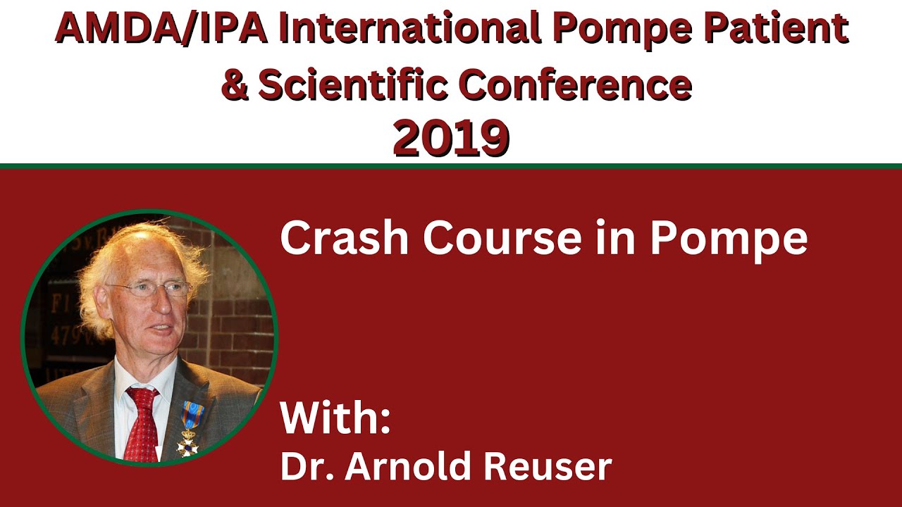 1. Crash Course in Pompe with Dr. Arnold Reuser