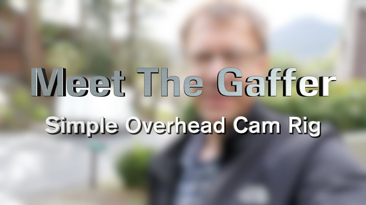 Meet The Gaffer #79: Simple Overhead Camera Rig