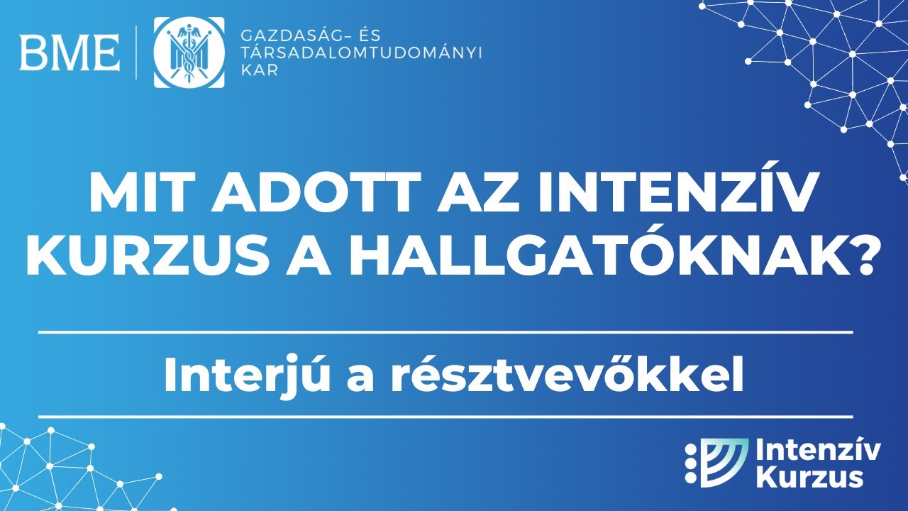 Intenzív kurzus 2025 - a hallgatók szemszögéből