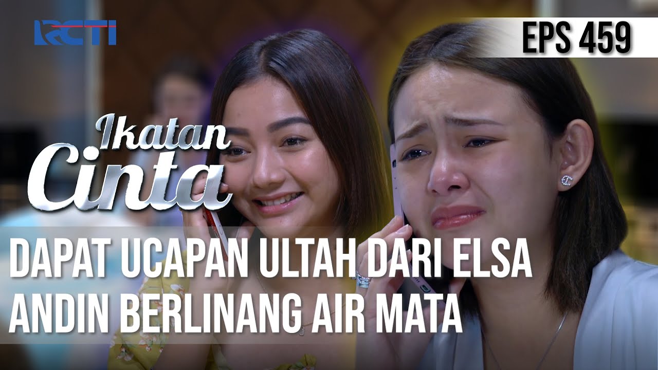 BERLINANG AIR MATA🥺🥺 ELSA UCAPKAN ULTAH KE ANDIN😊 | IKATAN CINTA