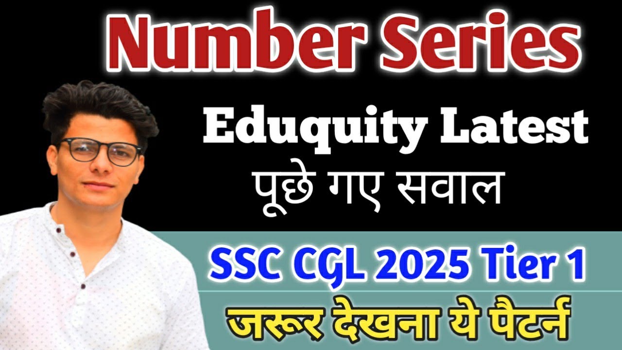 Number Series latest Eduquity Pattern  | SSC STENO 2025 ALL QUESTIONS