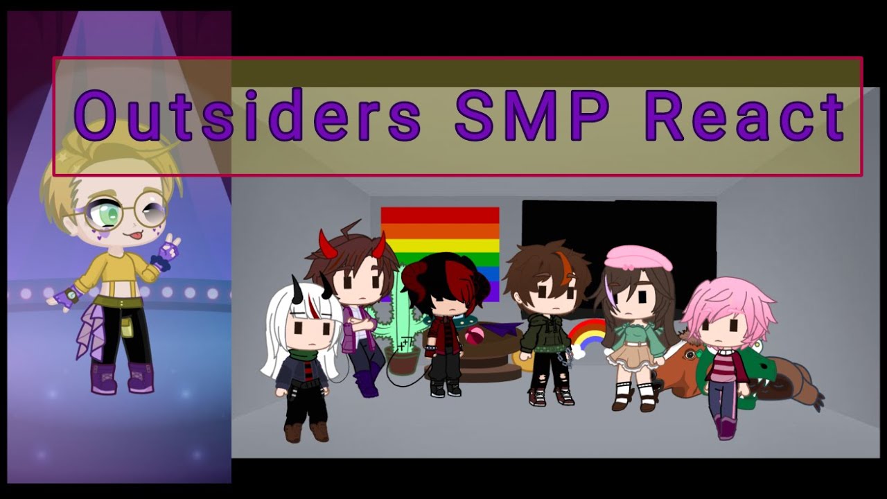 Past Outsiders (SMP) react!