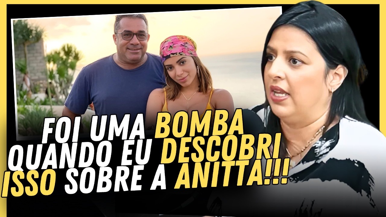 🔥Fábia Oliveira EXPÕE SEGREDO da Anitta: a VERDADE sobre o IRMÃO SECRETO da Cantora!