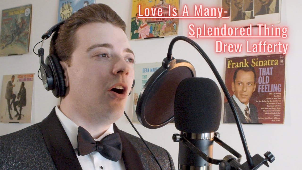 Love Is A Many-Splendored Thing (Frank Sinatra Cover) - Drew Lafferty