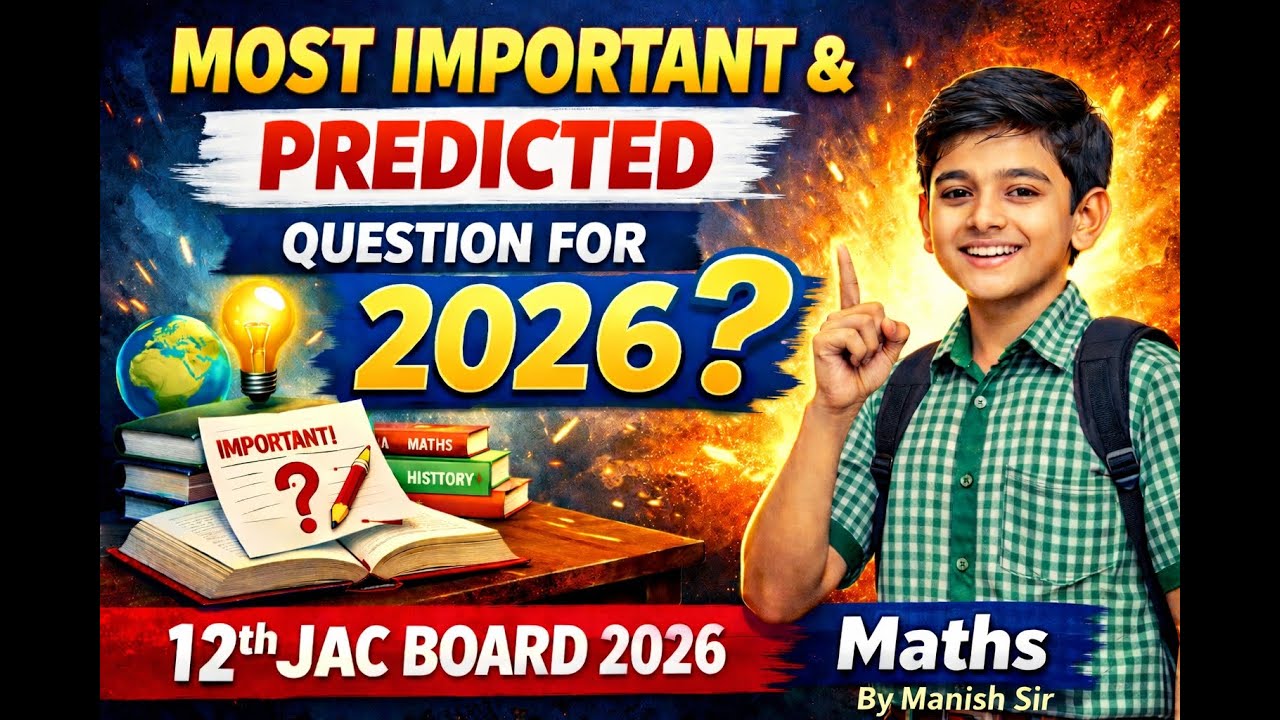 Most Important & Predicted Question For 2026 | Class 12  | Maths | JAC Board 2026 |  By Manish Sir