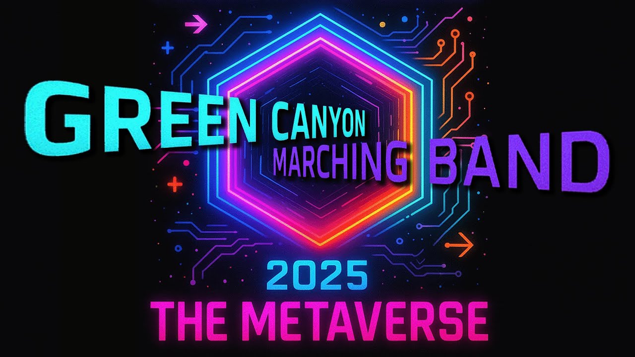 (10/17/2025) The Metaverse - Halftime Show - Green Canyon HS Marching Band