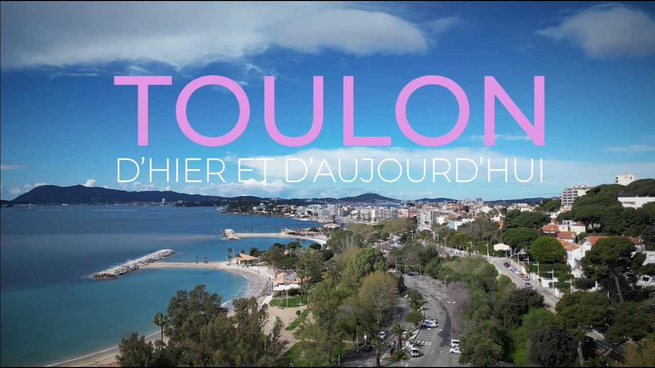 BANDE ANNONCE TOULON D'HIER ET D'AUJOURD'HUI