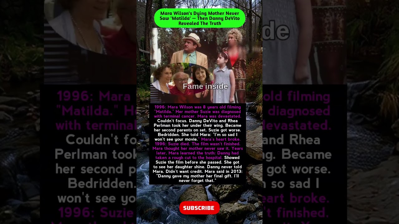 Mara Wilson's Dying Mother Never Saw 'Matilda' — Then Danny DeVito Revealed The Truth 
