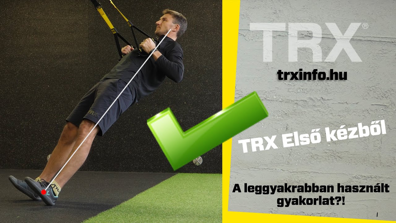 TRX Első kézből - A leggyakrabban használt gyakorlat?! (KEZDŐKNEK ÉS HALADÓKNAK!!!)