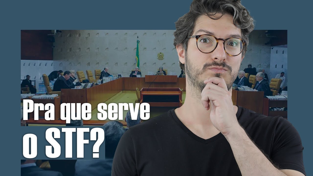 PRA QUE SERVE O STF? | MANUAL DO BRASIL