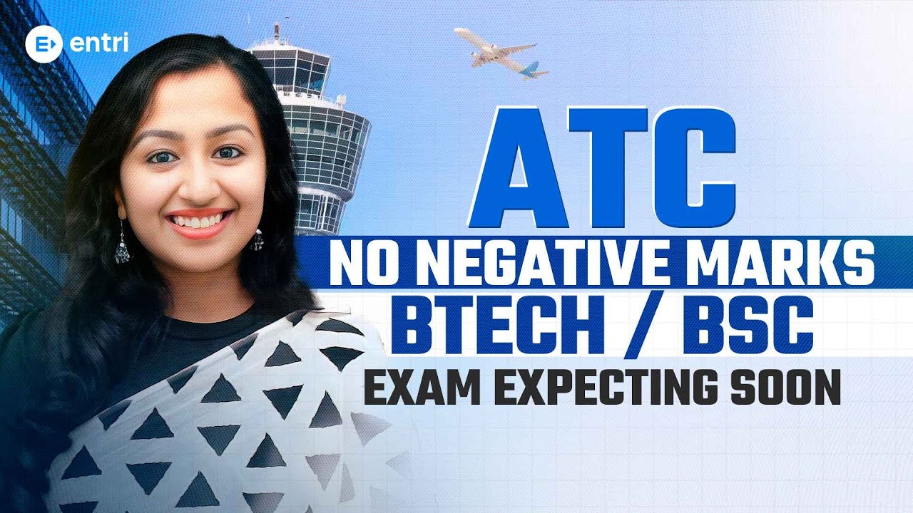 ATC Exam Expecting Soon | No Negative Mark | Entri Technical Exams