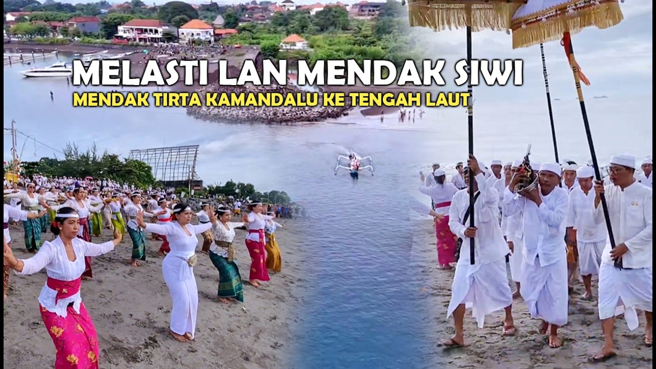MELASTI LAN MENDAK SIWI - mendak tirta kamandalu