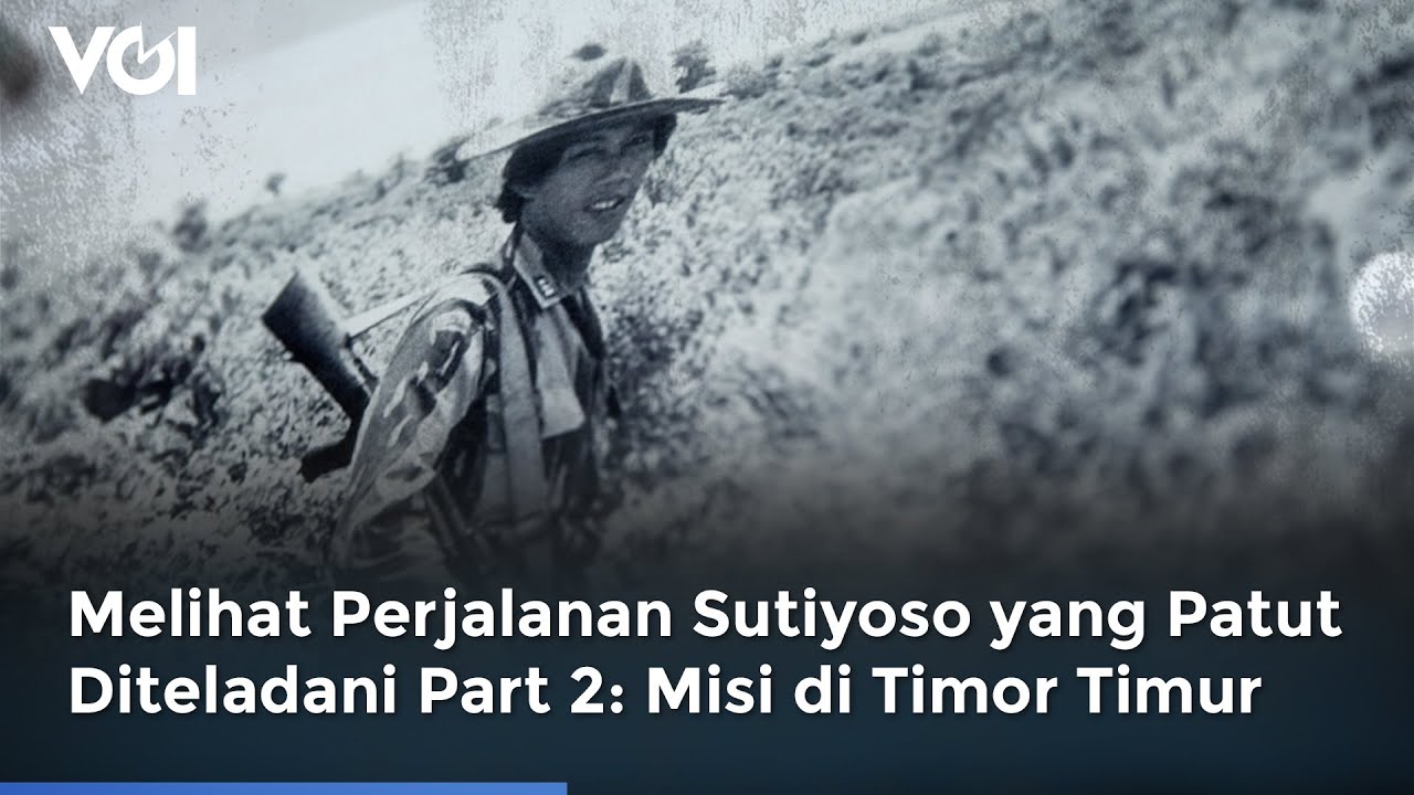 Melihat Perjalanan Sutiyoso yang Patut Diteladani Part 2: Misi di Timor Timor