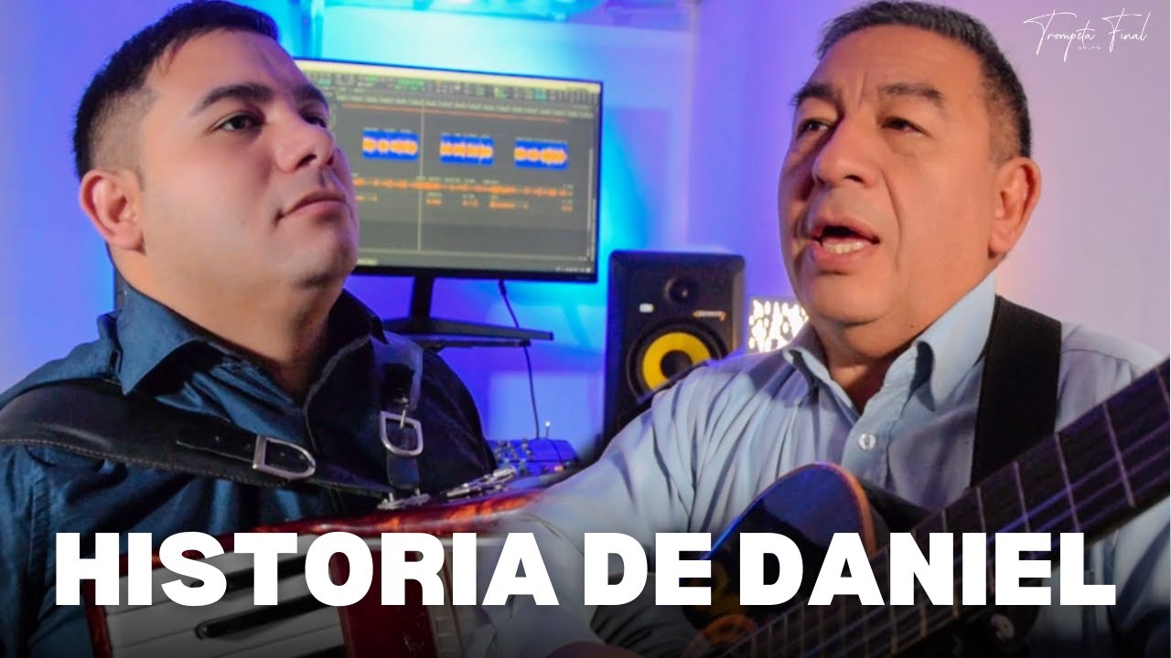 HISTORIA DE DANIEL - GRUPO TROMPETA FINAL