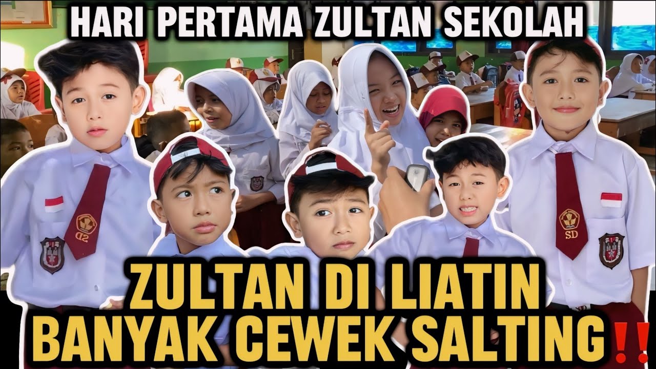 HARI PERTAMA ZULTAN SEKOLAH⁉️LANGSUNG DILIATIN BANYAK KAKAK KELAS CEWEK”😱