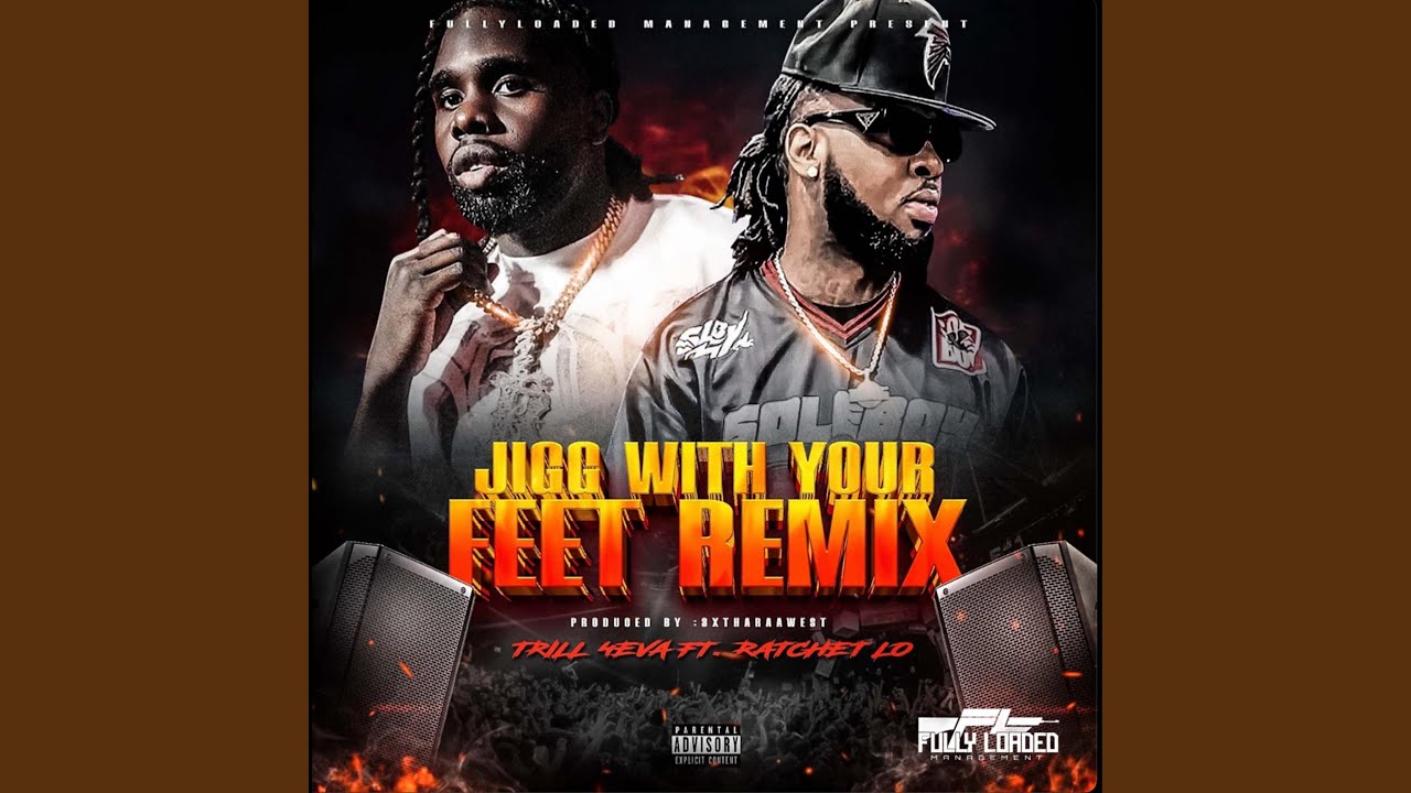 Jigg With Your Feet Remix (feat. Ratchet Lo)