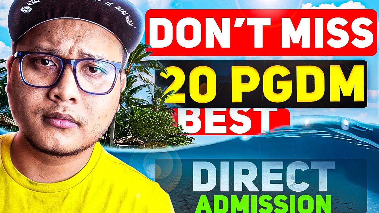 🚨 LAST CHANCE! Top 20 PGDM Colleges for Direct Admission in India (No Entrance Needed)