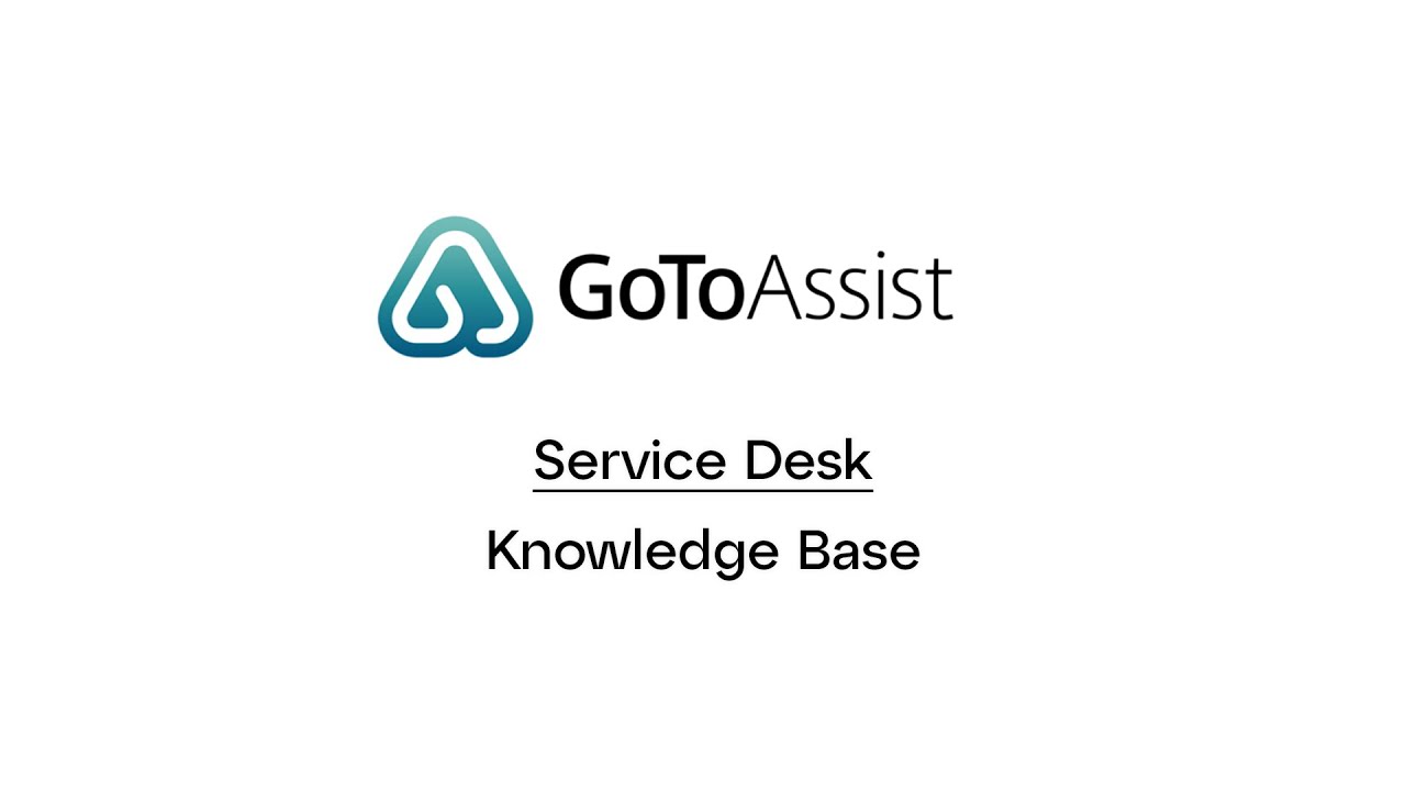 GoToAssist: Service Desk -- Knowledge Base