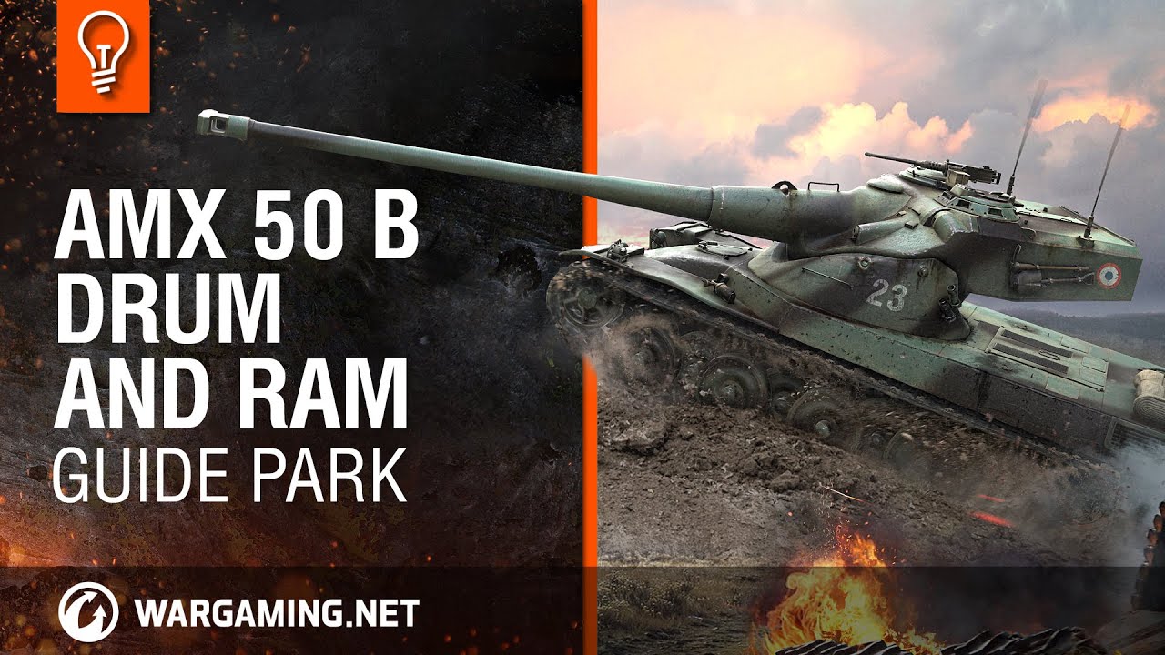 [Guide Park] AMX 50 B - Drum and Ram