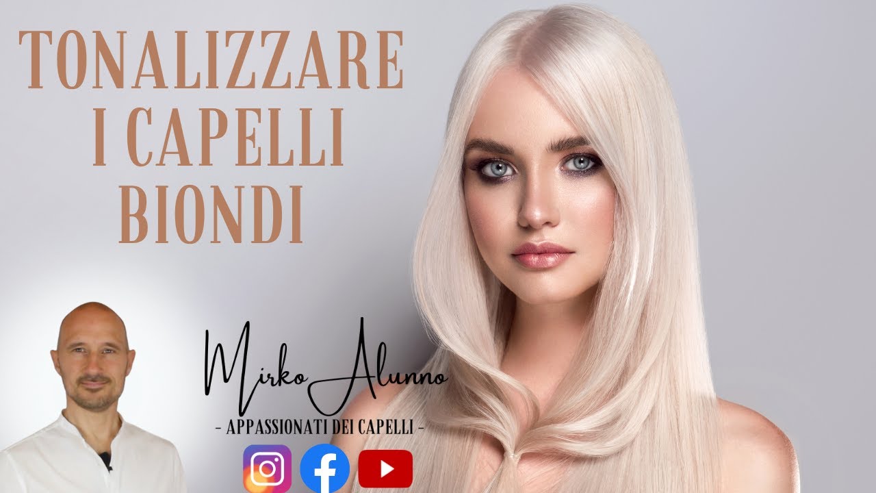 TUTORIAL, Come TONALIZZARE capelli biondi DECOLORATI, Il giusto tonalizzante e schiaritura di fondo💎