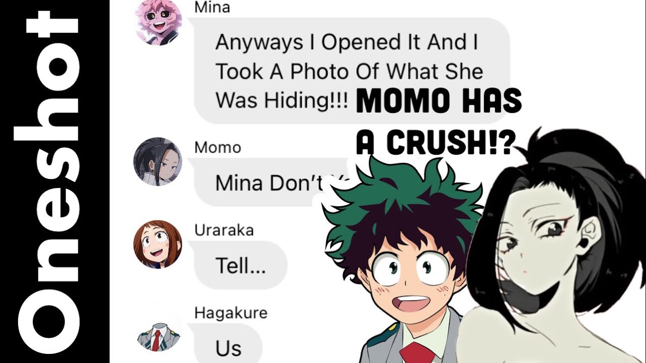 Momo Has A Crush!? | Oneshot | MHA Texts