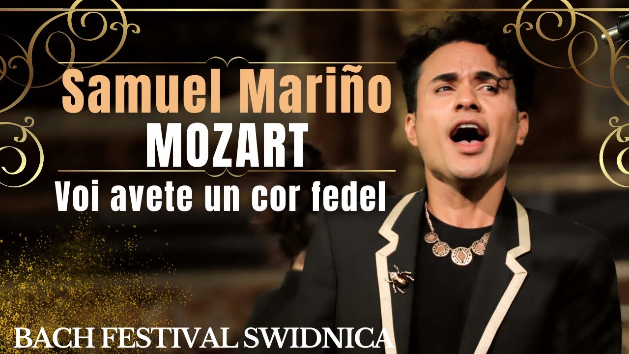Mozart: Voi avete un cor fedel , K.217 - Samuel Mari&ntilde;o - Bach Festival Świdnica 2021