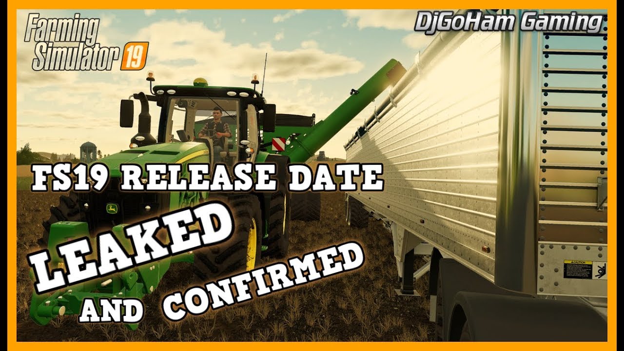FS19 RELEASE DATE LEAKED AND CONFIRMED! | FS19