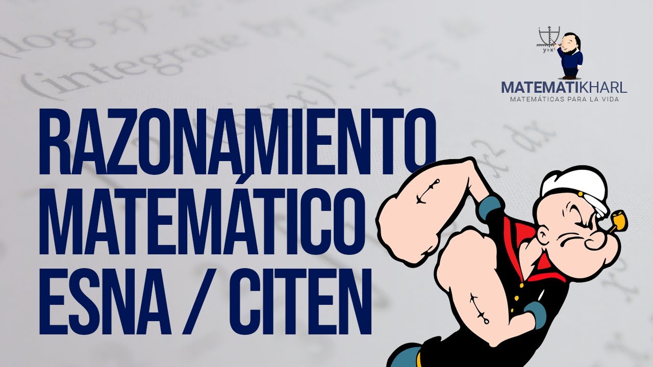 Razonamiento Matemático - ESNA / CITEN