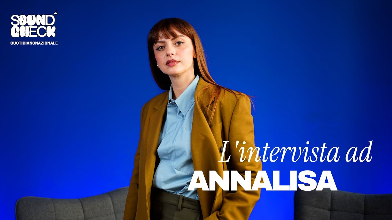 Soundcheck - L'intervista ad Annalisa