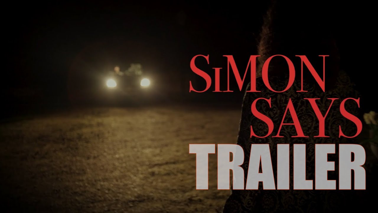 SIMON SAYS Official Trailer (2025) UK Horror Movie