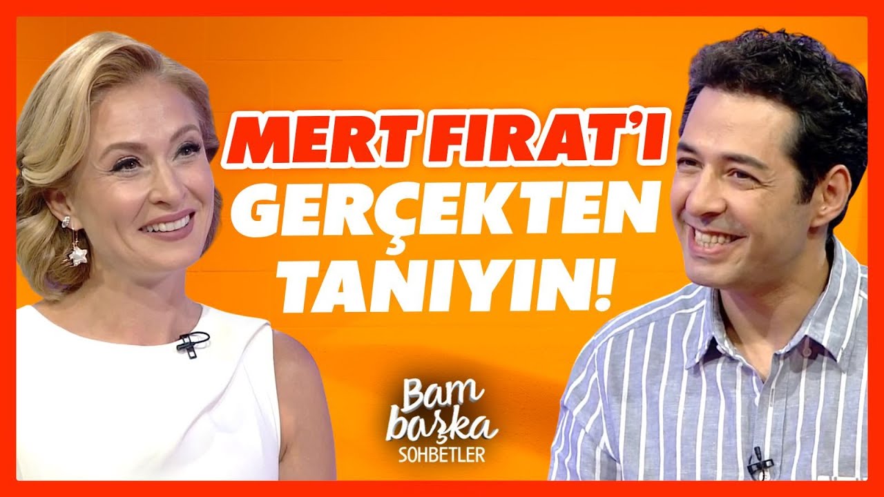 Mert Fırat: 