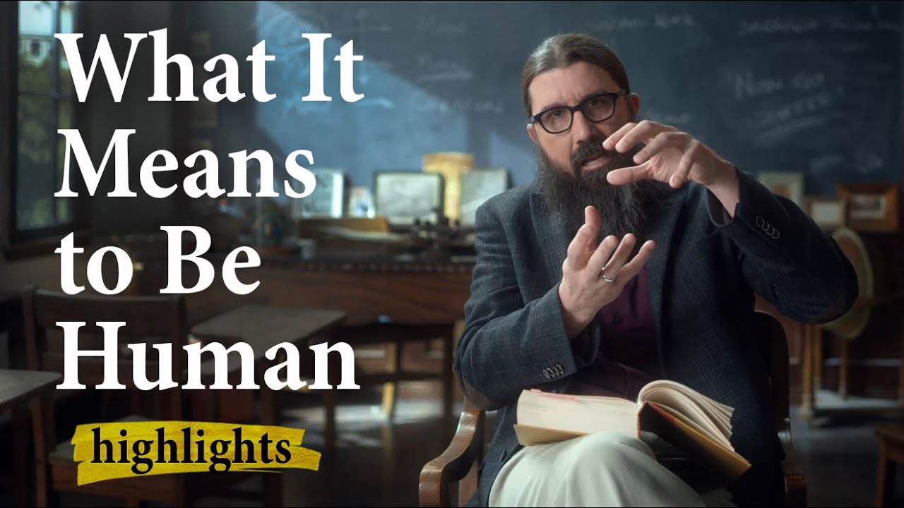 What It Means to Be Human | Highlights Ep.12