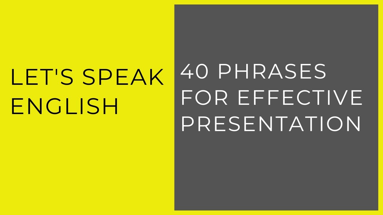 40 Phrases For Effective Presentation | Business English for Professionals