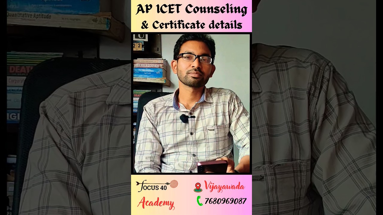 AP ICET Counseling & Certificate Details | ICET 2024 Counseling | AP ICET | @Focus40Academy