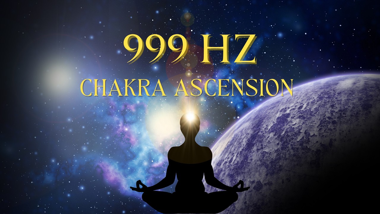 999 Hz Ascension Frequency ✨ Spiritual Awakening, Higher Consciousness & Deep Energy Cleanse