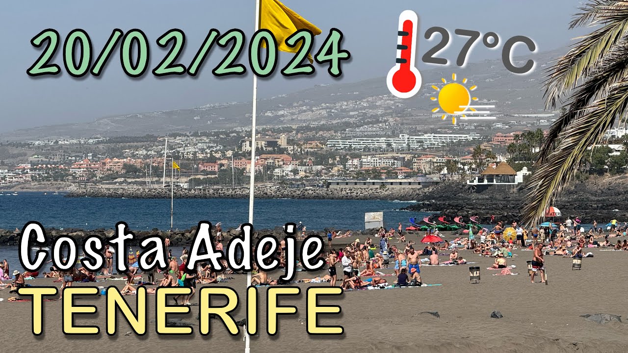 Tenerife - Costa Adeje 20/02/2024 27°C 🚶‍♂️🏖️☀️🌊 4K HDR