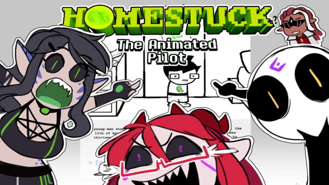 Homestuck Survivors react to the Animated Pilot