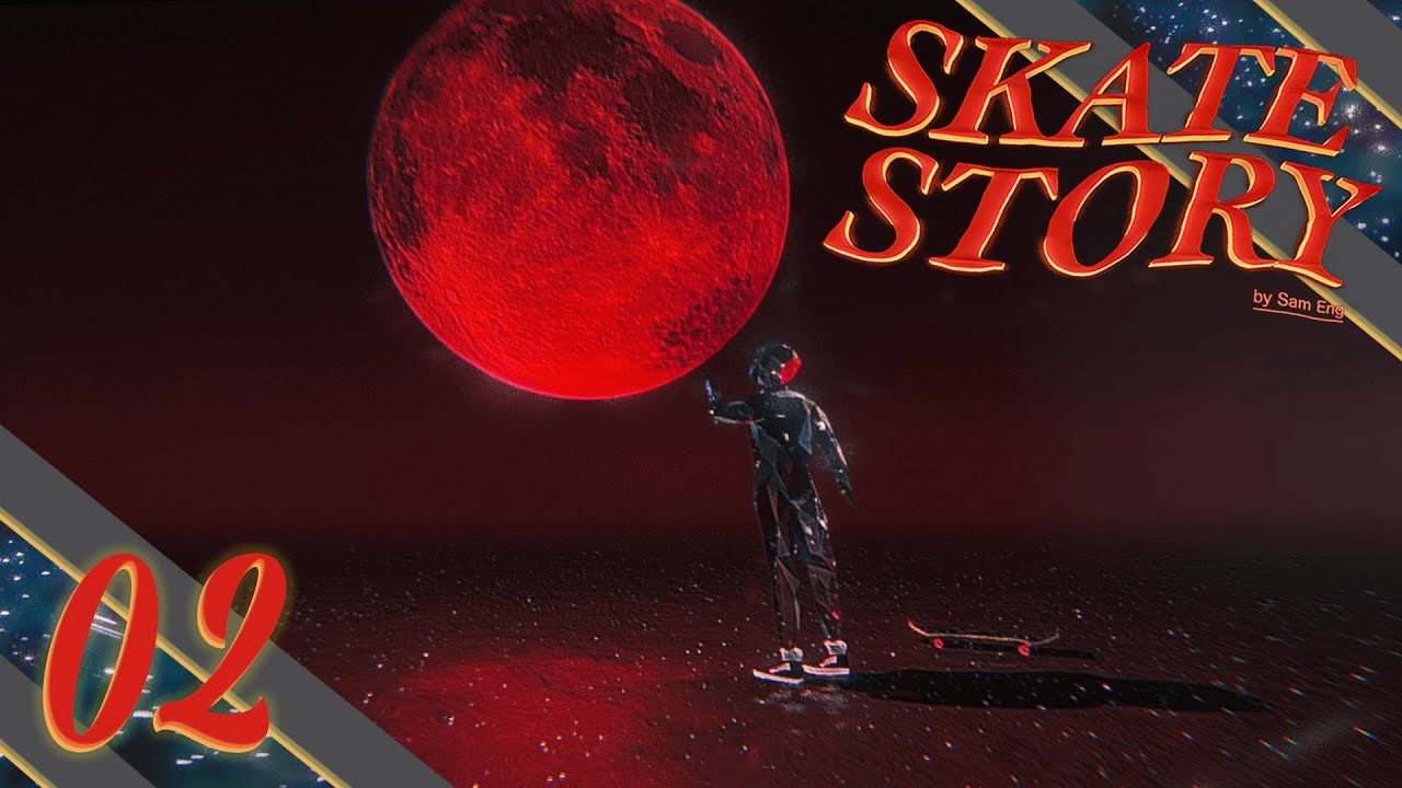 Let's Play [FR] Skate Story | Episode 2 : La lune rouge
