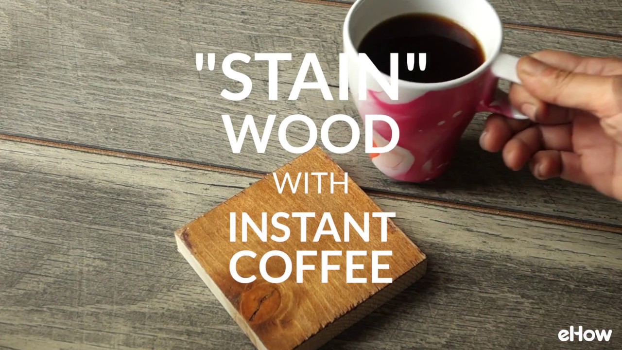 Easiest Way To &ldquo;Stain&rdquo; Wood With Coffee Tutorial