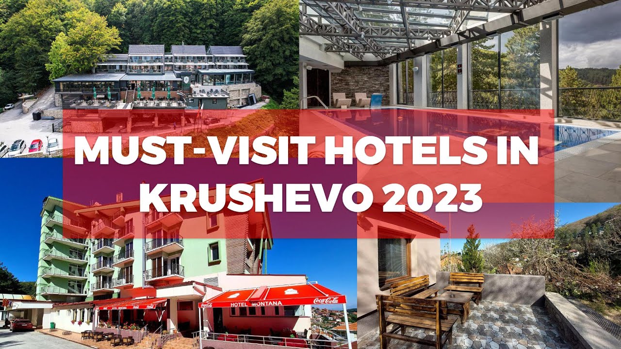 Must-Visit Hotels in Krushevo 2023 #krushevo #macedonian