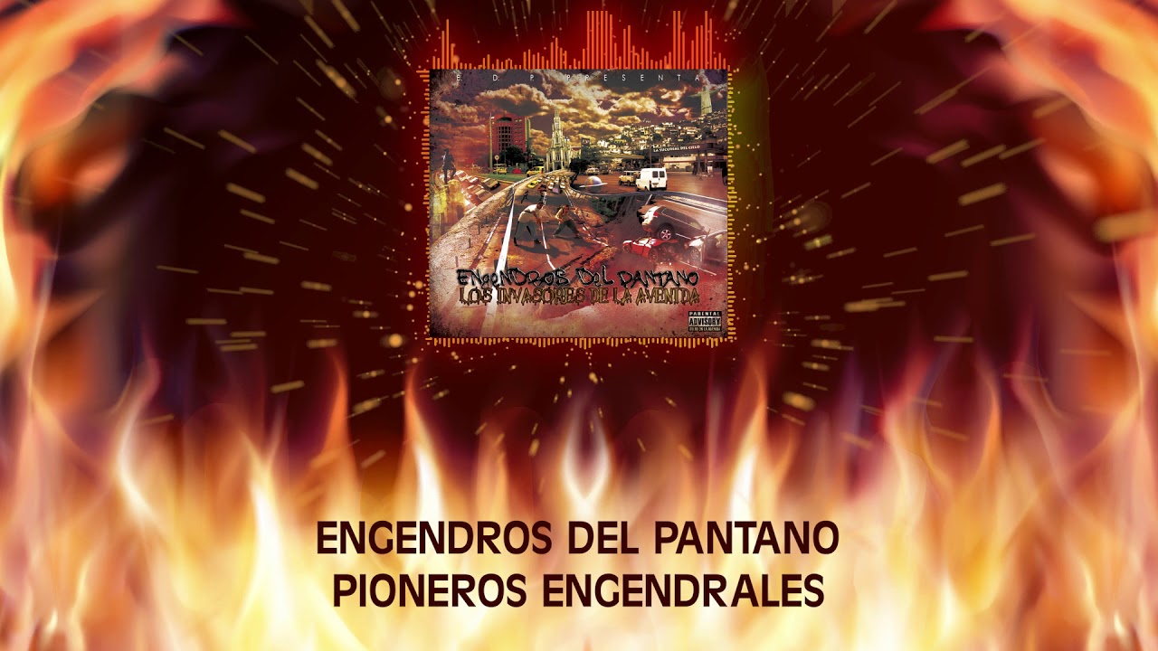 Engendros Del Pantano - Pioneros Engendrales (Audio)