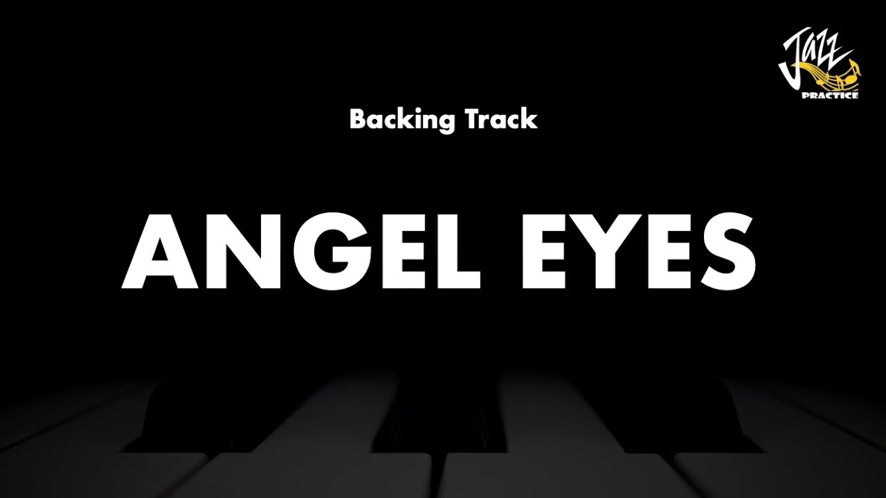 Angel Eyes - Jazz Standard Backing Track