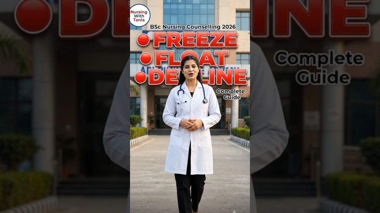 🤔 Freeze, Float ya Decline? Counselling Mein Kya Select Karein! #nursingadmission #nursingcollege