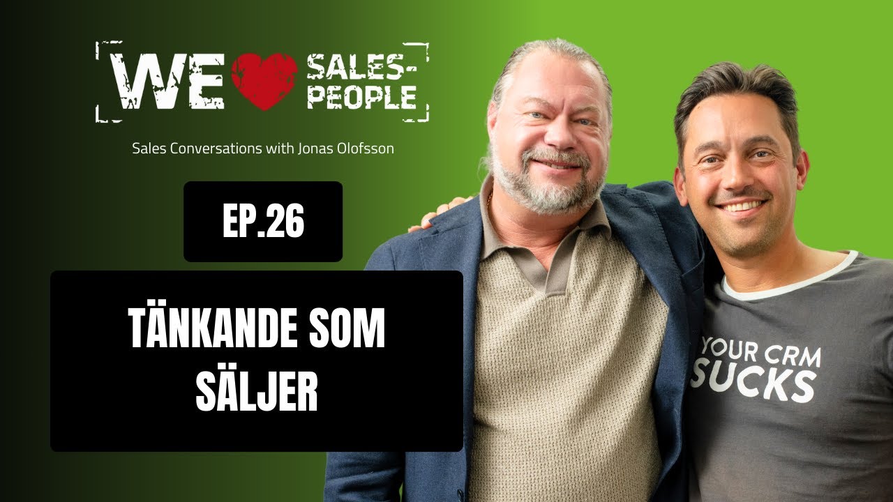 26 - Tänkande som säljer – DSRP, affärsförståelse och systemtänk med George Brontén