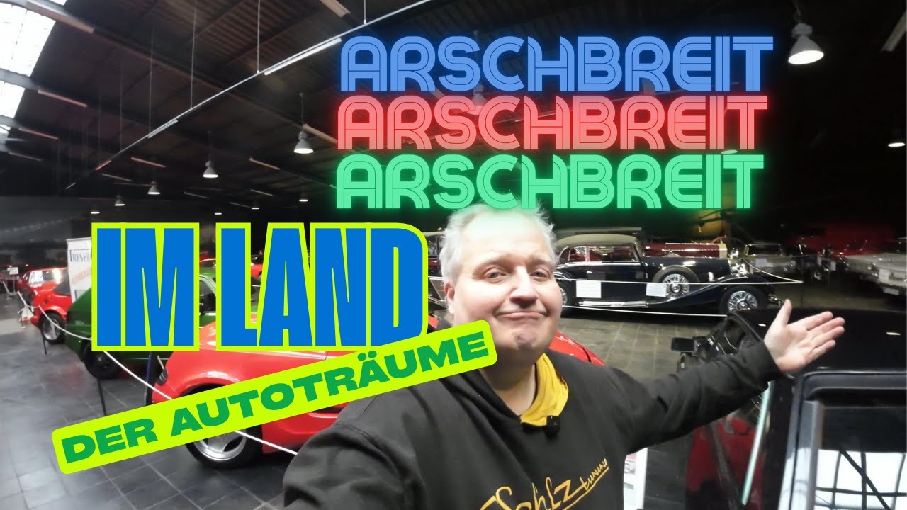 Arschbreit Im Land der Autoträume