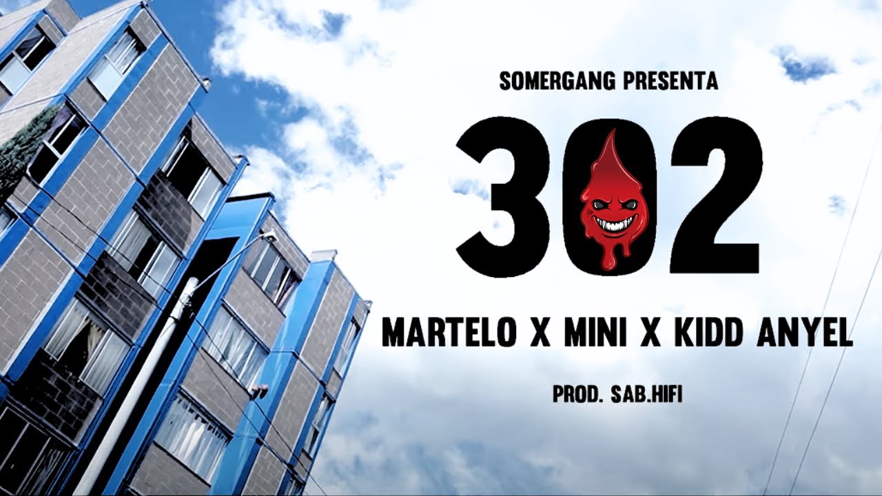 Martelo, Mini, Kidd Anyel - 302 (Shot By Haski)