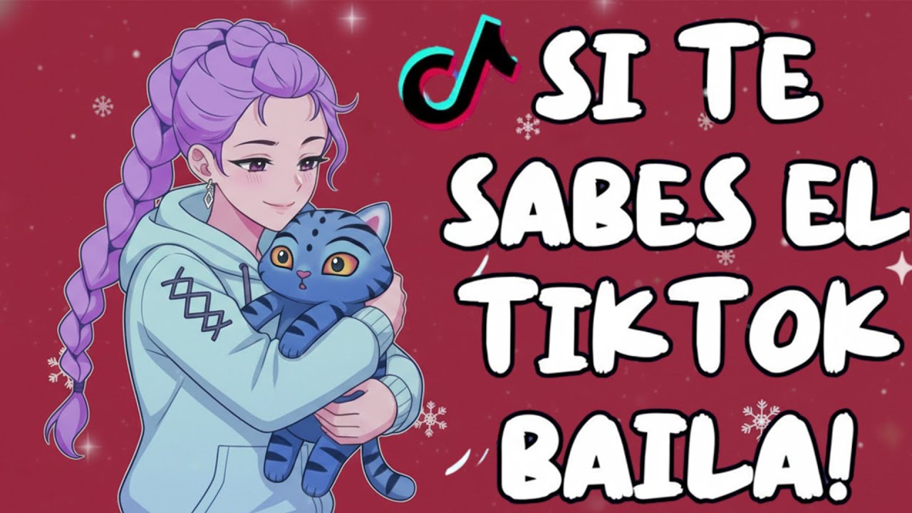 Si te sabes el tiktok BAILA VERSION 2026!!🎶🎵💓