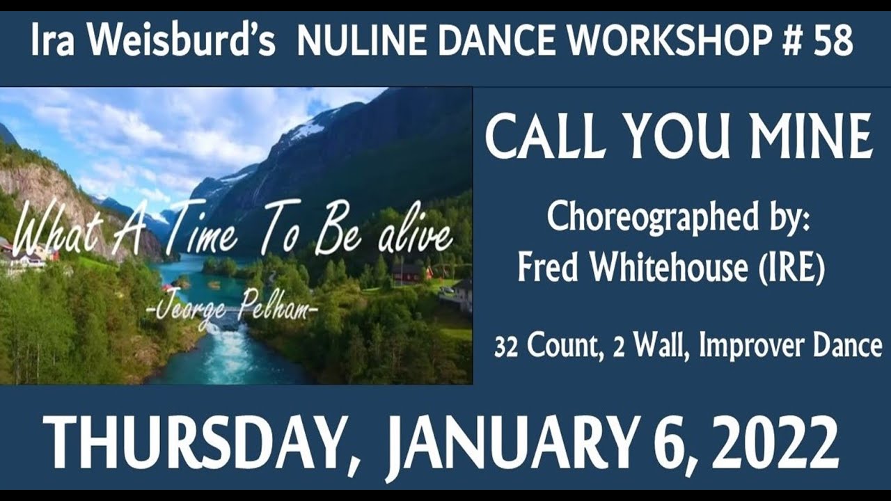 NULINE DANCE WORKSHOP #58: CALL YOU MINE with Ira Weisburd 01.06.22 www.PayPal.me/dancewithira
