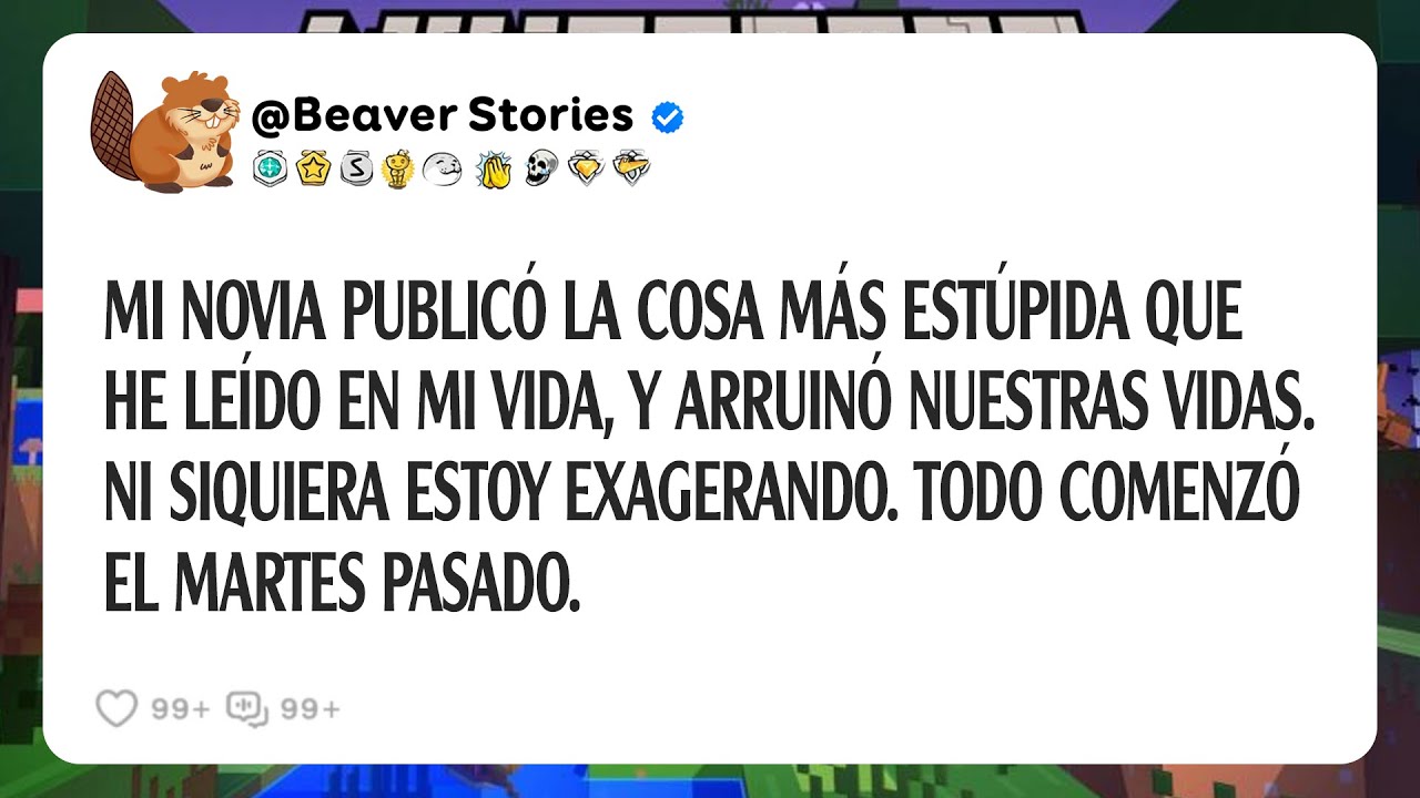 Mi Novia Publicó La Cosa Más Estúpida Que He Leído En Mi Vida, Y Arruinó Nuestras Vidas...