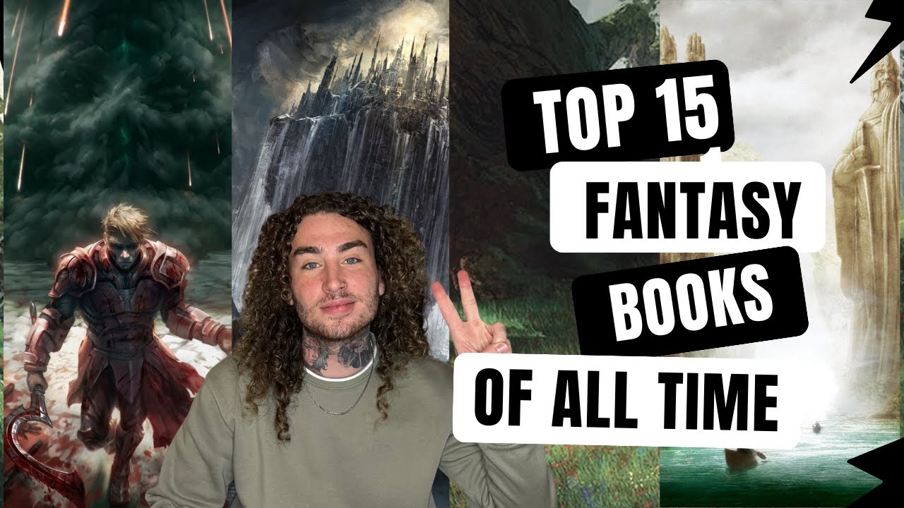 Top 15 Fantasy Books of All Time (For Now)